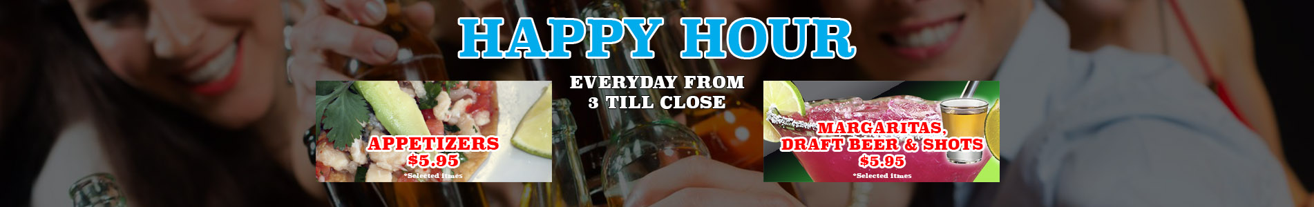 Happy Hour from 3 till Close @ El Cazador